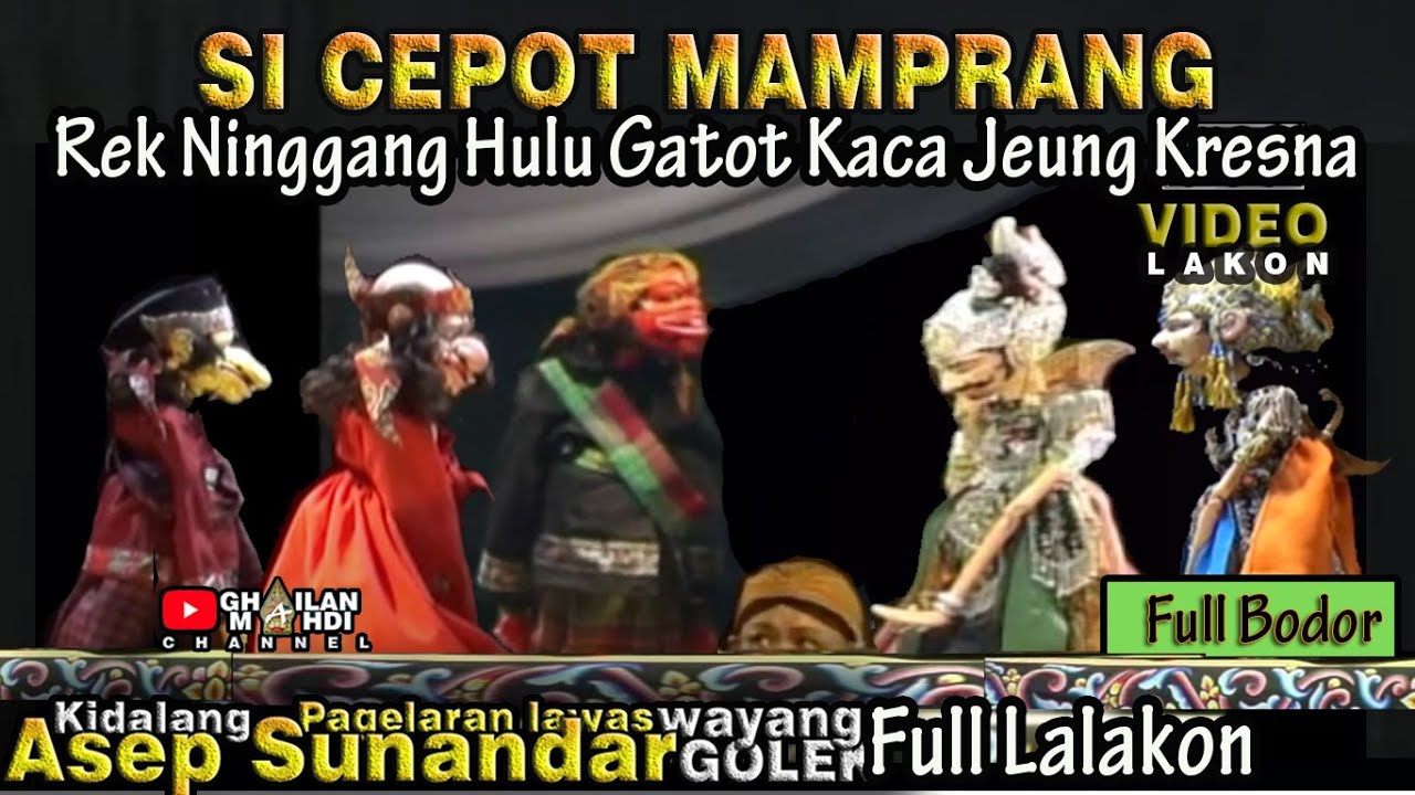 Si Cepot Nantang Gatot Kaca Wayang Golek Asep Sunandar Sunarya Full ...