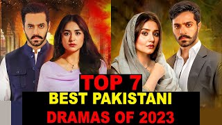 Top 7 Best Pakistani Dramas Of 2023 So Far