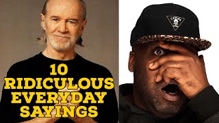 George Carlin's 10 of the Most Ridiculous Everyday Expressions