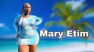 Mary Etim - Curvy Model - Wiki , Bio, Fashion And Body Positivity