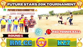 கிரிக்கெட் | ROUND 1 | RM CC VS K 27 |FUTURE STARS , கோவை #ipl2023 #tournament #rcbvskkr