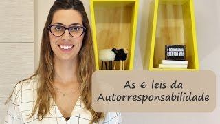 6 Leis da Autorresponsabilidade