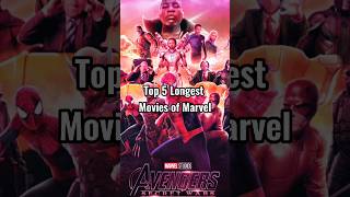 Top 5 Longest Movies of Marvel #shorts #youtubeshorts #ytshorts #marvel #avengers #endgame