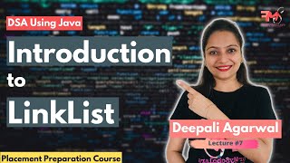 Introduction to LinkList | Array vs. LinkList | DSA using Java #7