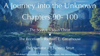 A Journey into the Unknown with Jesus ~ Chapters 90-100