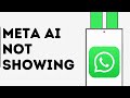How to Fix Meta AI Not Showing on WhatsApp