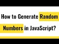 ✅ Generate Random Numbers in JavaScript | JavaScript Math.random | Random Numbers in JavaScript