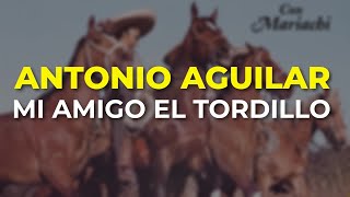 Antonio Aguilar - Mi Amigo el Tordillo (Audio Oficial)