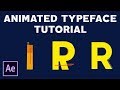 Create an Animated Typeface in After Effects CC 2018 - Tutorial