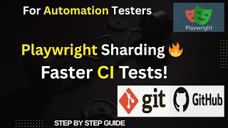 What is Sharding in Playwright? | Run Tests Faster Using GitHub Actions CI/CD