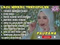 FAUZANA - LAGU MINANG TERBARU FULL ALBUM TERPOPULER 2024 - Tungkek Mambaok Rabah - Ciina Bana🎶