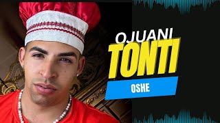 Ojuani tonti oshe