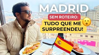 Descubra Madrid: Tudo que me Surpreendeu em uma Viagem Sem Roteiro!