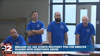 Midland County Jail begins Recovery Pod for inmates with substance use disorder
