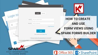 How to create and use Form Views Using SPARK Forms Builder