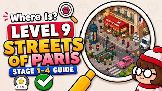 Where Is? Find Hidden Objects Level 9 Streets of Paris ALL Objects Found! (Stage 1–4 Complete Guide)