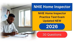 NHIE Home Inspector Practice Test 2026 | 30 Must-Know Exam Questions