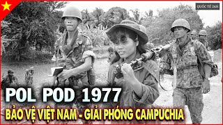 Chiến Tranh Biên Giới Tây Nam 1977 – Pol Pot, Việt Nam Và Những Sự Kiện Chấn Động |Hồ Sơ Chiến Tranh