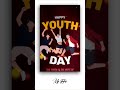 Happy youth day whatsapp status  THE YOUTH IS THE HOPE OF change begins with status #happyyouthday