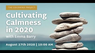 Cultivating Calmness with Emma Barry