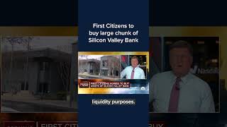 First Citizens to buy large chunk of Silicon Valley Bank #Shorts