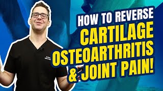How to Regrow Cartilage & Reverse OsteoArthritis? [Can We Do It?]