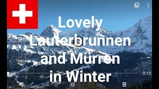 Lovely Lauterbrunnen and Mürren in Winter