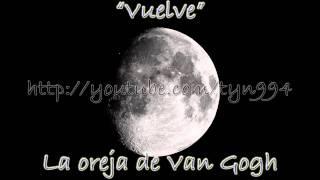 Vuelve - La oreja de Van Gogh (Audio HD)