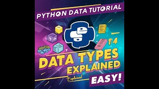 Python Data Types Explained: Master the Basics in Minutes!