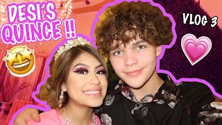 DESIREE MONTOYA'S QUINCE (VLOG #3)