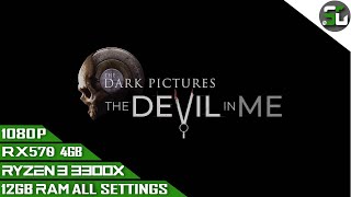 The Dark Pictures Anthology The Devil in Me rx 570 4gb