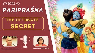 The Ultimate Secret | Pariprashna | Episode 9 | Weekly Podcast