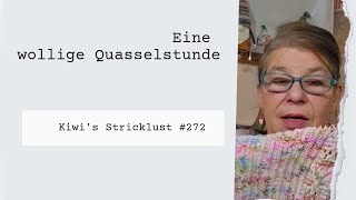 Strickpodcast #272 - eine bunte Mischung wolliger Projekte und ganz viel Spaß 😉