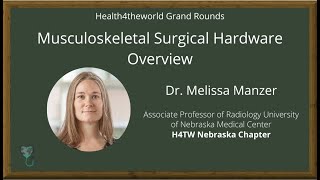 Musculoskeletal Surgical Hardware Overview