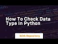 How to check data type in python