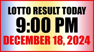 Lotto Result Today 9pm December 18 2024 Swertres Ez2 Pcso