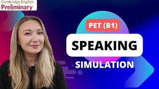 B1 PRELIMINARY (PET) SPEAKING EXAM SIMULATION PRACTICE