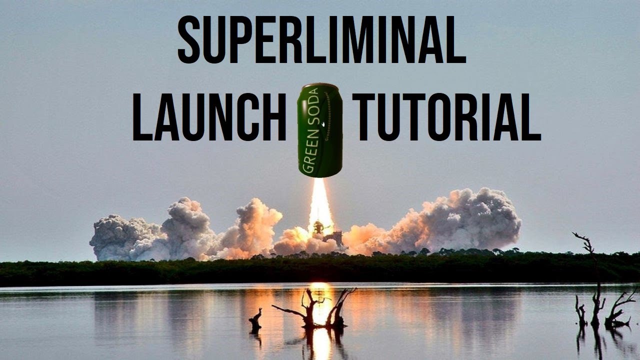 Superliminal Launch Tutorial Youtube