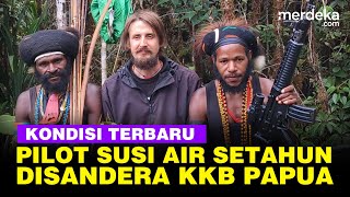 Kondisi Terkini Pilot Susi Air Setahun Disandera KKB Papua, Minta Bantuan Obat Asma