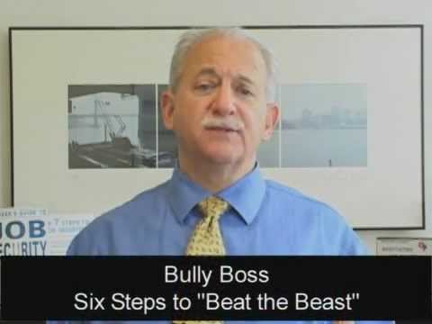 Bully Boss? Six Steps to Bully Boss? Six Steps to
