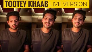 Armaan MaliK TOOTEY KHAAB Live Version || Magical Voice || SLV 2019
