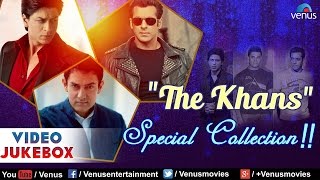The Khans Special Collection : Shahrukh Khan, Salman Khan & Aamir Khan  || Video Jukebox