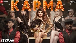 Karma Song (Lyrics) - Drive | Jacqueline Fernandez & Sushant Singh R. | Amartya Bobo R, Sukriti K