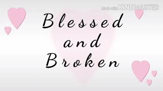 GOSPEL SONG (Blessed and Broken)