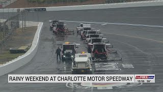 Rainy weekend at Charlotte Motor Speedway