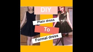 How to DIY plain dress to formal dress.