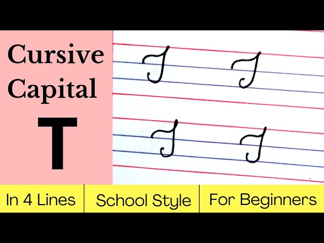 How To Make A Cursive T Capital Infoupdate Org