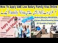 How To apply UAE Residence Family Visa Online, how to apply uae low salary and low profession Family