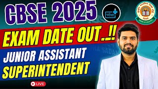 📢 CBSE Recruitment 2025 | Superintendent \u0026 Junior Assistant | Exam Date Out! CUTOFF, ONLINE COURSE📅🔥