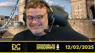 Programa do Diguinho - 12/02/2025